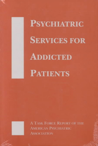 Psychiatric Services for Addicted Patients