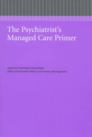Psychiatrist's Managed Care Primer