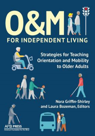 O&M for Independent Living (Nora Griffin-Shirley,Laura Bozeman)(Miękka)