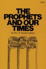 Prophets and Our Times