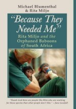 Because They Needed Me: Rita Miljo and the Orphaned Baboons of South Africa