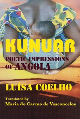 Kunuar: Poetic Impressions of Angola