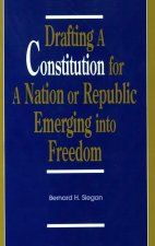 Drafting a Constitution for a Nation or Republic Emerging into Freedom