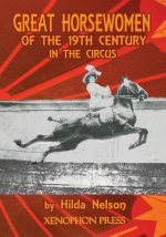 Great Horsewomen of the 19th Century in the Circus