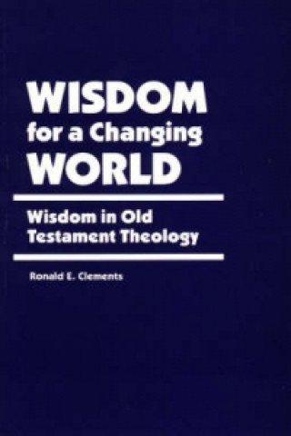 Wisdom for a Changing World