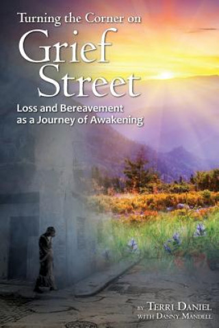Turning the Corner on Grief Street