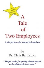 Tale of Two Employees and the Person Who Wanted to Lead Them