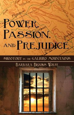 Power, Passion, and Prejudice