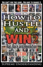 How to Hustle and Win, Part Two
