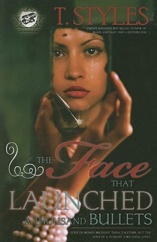 Face That Launched A Thousand Bullets (The Cartel Publications Presents)