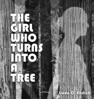 Girl Who Turns Into a Tree