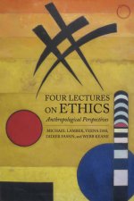 Four Lectures on Ethics - Anthropological Perspectives