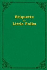 Etiquette For Little Folks