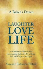 Baker's Dozen Laughter Love Life