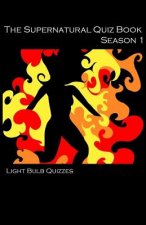 Supernatural Quiz Book: 500 Questions and Answers on Supernatural