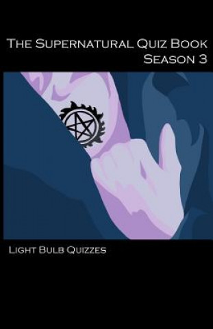 Supernatural Quiz Book: 500 Questions and Answers on Supernatural