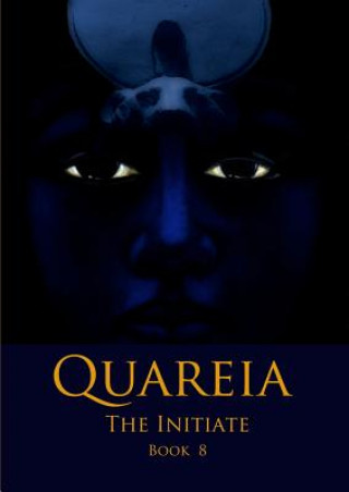 Quareia the Initiate Book Eight