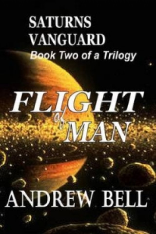 Flight of Man Series - Book Two