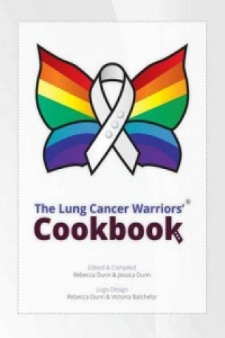 Lung Cancer Warriors' Cookbook