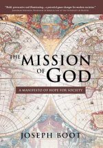 THE MISSION OF GOD: A MANIFESTO OF HOPE