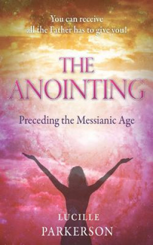 Anointing Preceding the Messianic Age