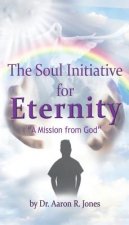 Soul Initiative for Eternity