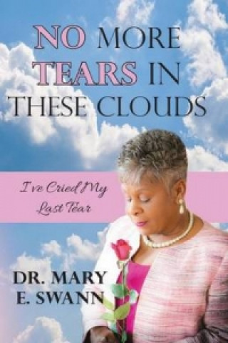 No More Tears in These Clouds