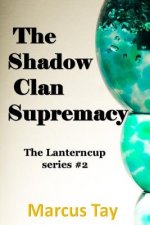 Shadow Clan Supremacy
