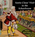 Santa Claus' Visit to the Schoolroom