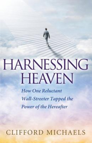 Harnessing Heaven