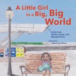 Little Girl in a Big, Big World