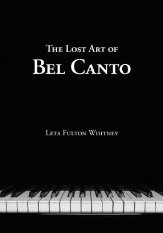 Lost Art of Bel Canto