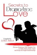 Secrets to Drama-Free Love