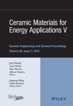 Ceramic Materials for Energy Applications V - Ceramic Engineering and Science Proceedings, Volume 36 Issue 7