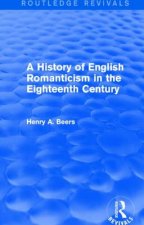 History of English Romanticism in the Eighteenth Century (Routledge Revivals)