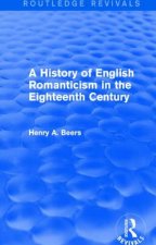 History of English Romanticism in the Eighteenth Century (Routledge Revivals)