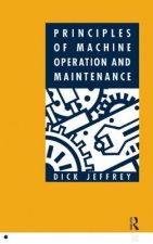 Principles of Machine Operation and Maintenance