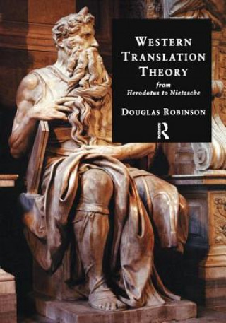 Western Translation Theory from Herodotus to Nietzsche (Douglas Robinson)(Twarda)