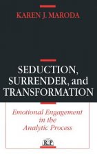 Seduction, Surrender, and Transformation