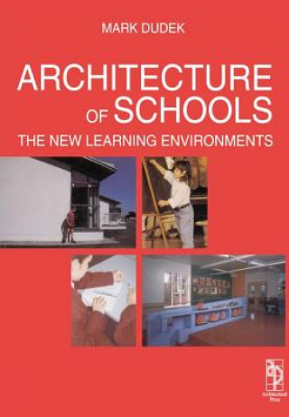 Architecture of Schools: The New Learning Environments