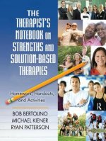 Therapist's Notebook on Strengths and Solution-Based Therapies
