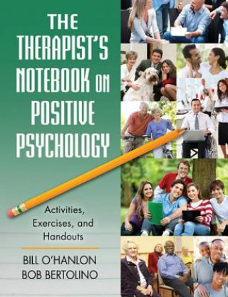 Therapist's Notebook on Positive Psychology