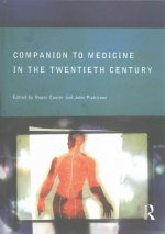 Companion Encyclopedia of Medicine in the Twentieth Century