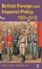 British Foreign and Imperial Policy 1865-1919