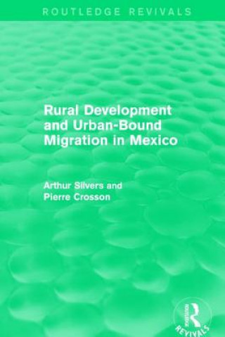 Rural Development and Urban-Bound Migration in Mexico