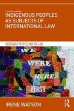 Indigenous Peoples as Subjects of International Law