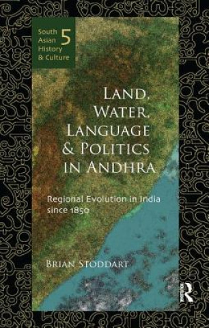 Land, Water, Language and Politics in Andhra