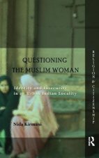 Questioning the 'Muslim Woman'