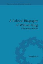 Political Biography of William King