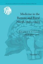 Medicine in the Remote and Rural North, 1800-2000
